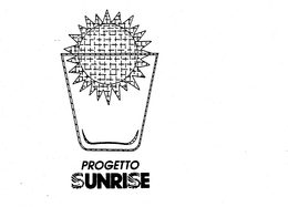 PROGETTO SUNRISE trademark