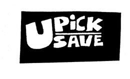 U PICK SAVE trademark