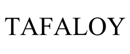 TAFALOY trademark