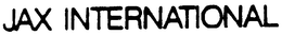 JAX INTERNATIONAL trademark