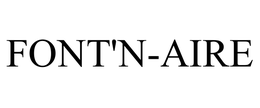 FONT'N-AIRE trademark