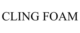 CLING FOAM trademark
