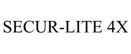 SECUR-LITE 4X trademark