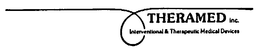 THERAMED INC. INTERVENTIONAL & THERAPEUTIC MEDICAL DEVICES trademark