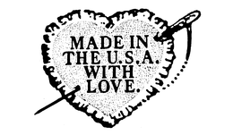 MADE IN THE U.S.A. WITH LOVE. trademark