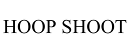 HOOP SHOOT trademark