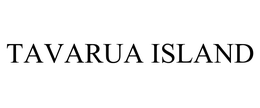TAVARUA ISLAND trademark