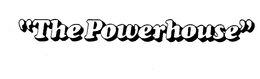 "THE POWERHOUSE" trademark