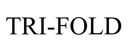 TRI-FOLD trademark