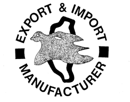EXPORT & IMPORT MANUFACTURER trademark