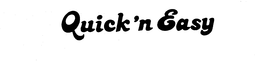 QUICK'N EASY trademark