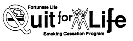 FORTUNATE LIFE QUIT FOR LIFE SMOKING CESSATION PROGRAM trademark