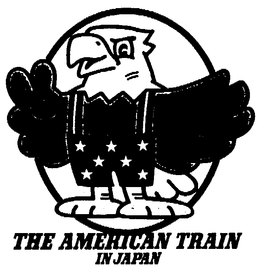 THE AMERICAN TRAIN IN JAPAN trademark