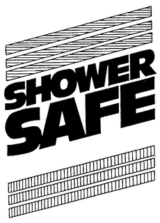 SHOWER SAFE trademark
