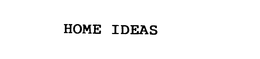HOME IDEAS trademark
