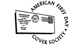 AMERICAN FIRST DAY COVER SOCIETY COMMEMORATING THE FOUNDING OF THE AMERICAN FIRST DAY COVER SOCIETY OCT. 15, 1955 FIRST DAY OF ISSUE NEW YORK N.Y. FIRST DAY trademark