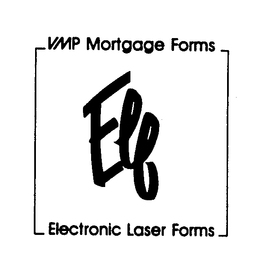 ELF VMP MORTGAGE FORMS ELECTRONIC LASER FORMS trademark
