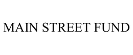 MAIN STREET FUND trademark