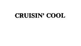 CRUISIN' COOL trademark
