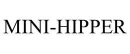 MINI-HIPPER trademark