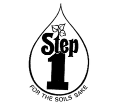 STEP 1 FOR THE SOILS SAKE trademark