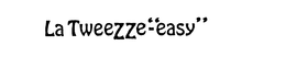 LA TWEEZZE-"EASY" trademark