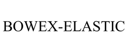 BOWEX-ELASTIC trademark