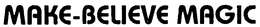 MAKE-BELIEVE MAGIC trademark