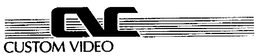 CVC CUSTOM VIDEO trademark