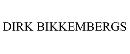 DIRK BIKKEMBERGS trademark