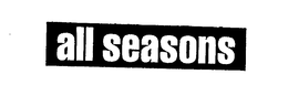 ALL SEASONS trademark