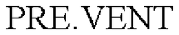 PRE.VENT trademark