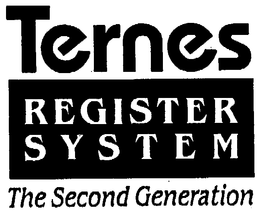 TERNES REGISTER SYSTEM THE SECOND GENERATION trademark