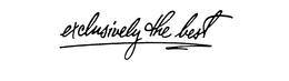 EXCLUSIVELY THE BEST trademark