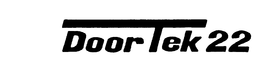 DOOR TEK 22 trademark