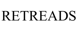 RETREADS trademark