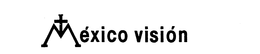 MEXICO VISION trademark