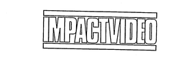 IMPACTVIDEO trademark