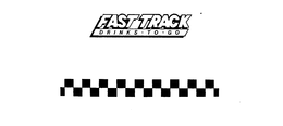 FAST TRACK DRINKS-TO-GO trademark