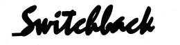 SWITCHBACK trademark