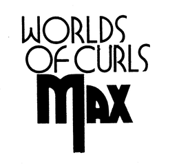 WORLDS OF CURLS MAX trademark