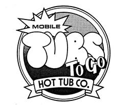 TUBS TO GO MOBILE HOT TUB CO. trademark