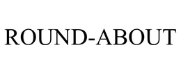 ROUND-ABOUT trademark
