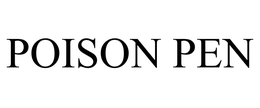 POISON PEN trademark