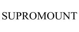 SUPROMOUNT trademark