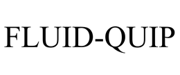 FLUID-QUIP trademark