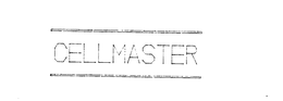 CELLMASTER trademark
