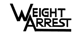 WEIGHT ARREST trademark