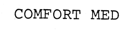 COMFORT MED trademark
