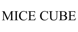 MICE CUBE trademark